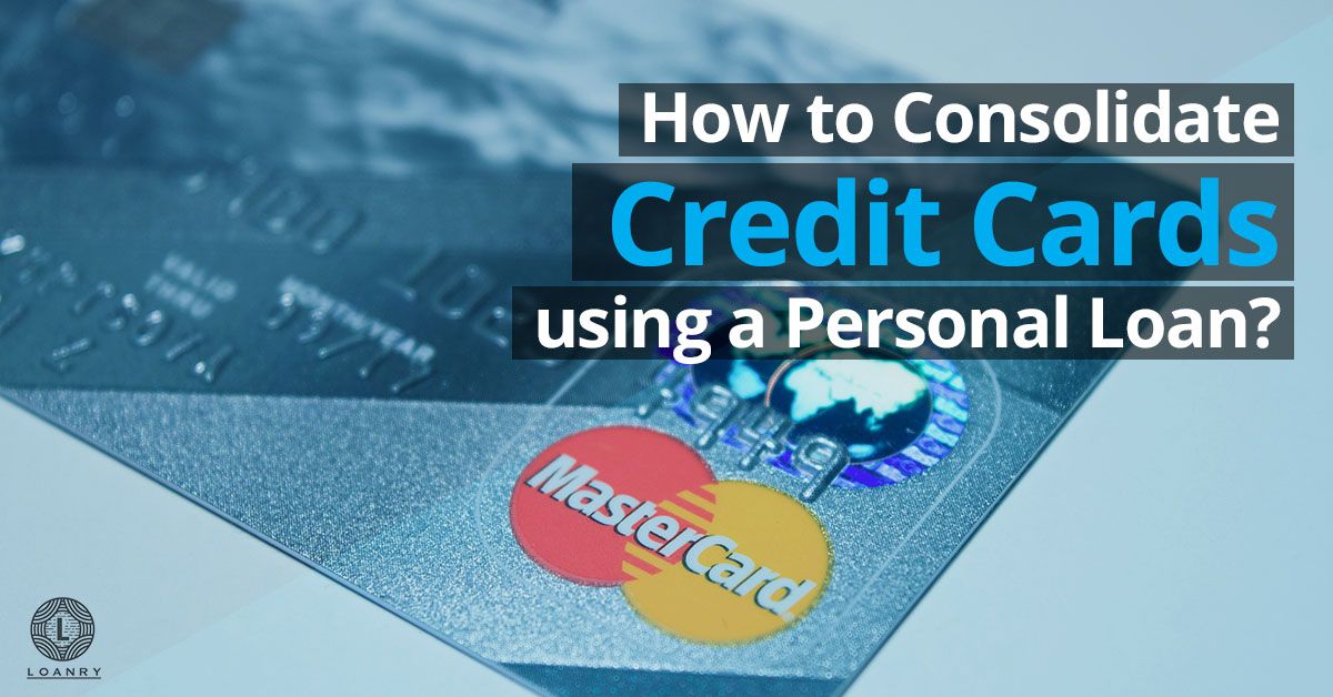 Consolidation loans loan cardrates borrowers debt getting